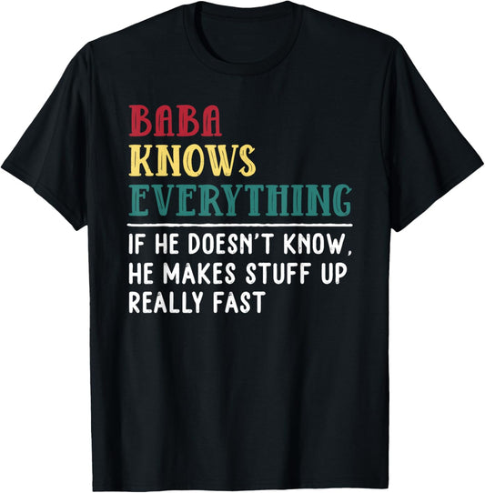 Funny Baba know Everything Father's day gift for Grandfather T-Shirt