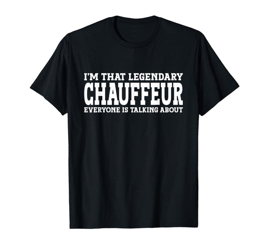 Chauffeur Job Title Employee Funny Worker Chauffeur T-Shirt