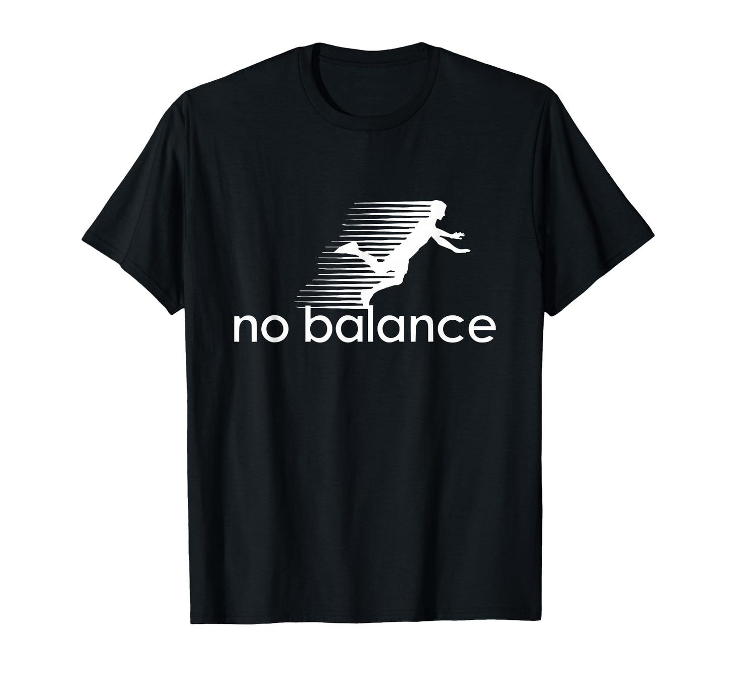 No Balance - Funny Parody Design for Sports and Humor T-Shirt