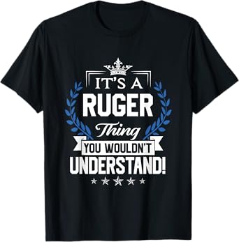 Ruger Name - Ruger Thing Name You Wouldn't Understand T-Shirt