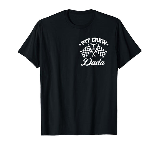 Pit Crew Dada Father Race Car Birthday Party Racing Men T-Shirt