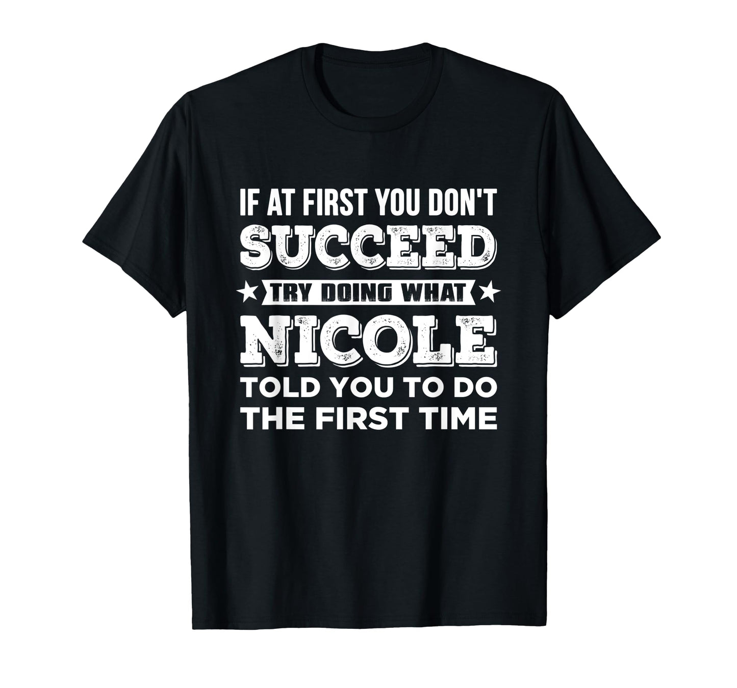 NICOLE Name Customized Personalized Birthday Funny Joke T-Shirt