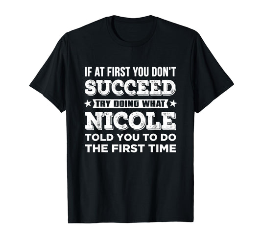 NICOLE Name Customized Personalized Birthday Funny Joke T-Shirt