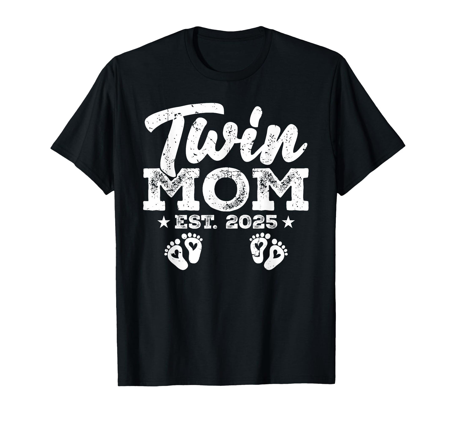 Funny Twin Mom EST 2025 Happy Mothers Day Women Girl T-Shirt