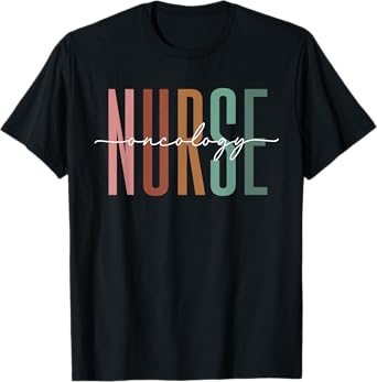 Oncology Nurse OCN Nursing Oncologist Medical Assistant T-Shirt
