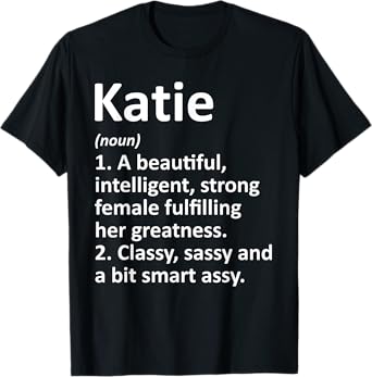 KATIE Definition Personalized Name Funny Christmas Gift T-Shirt