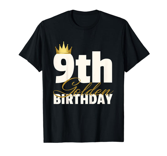 9th Golden Birthday Year Age Crown T-Shirt