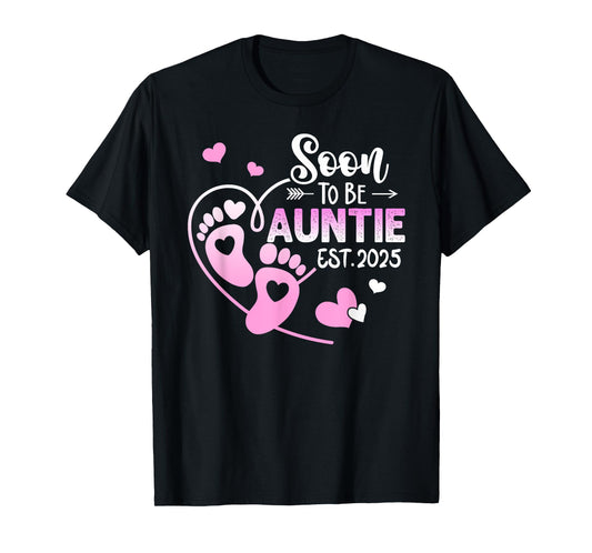 Coming Soon 2025 Soon To Be Auntie est. 2025 T-Shirt