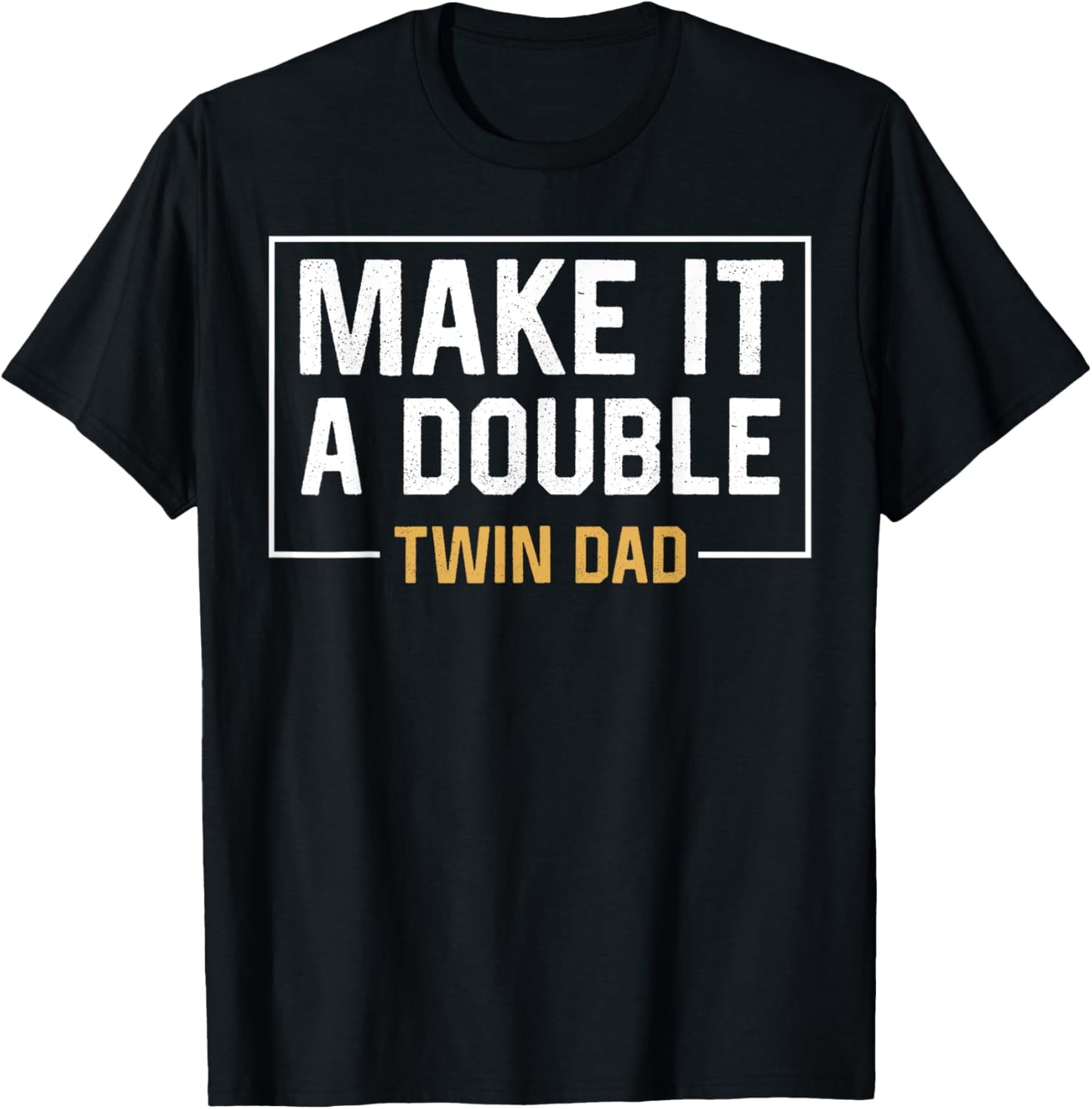 Fathers Day Funny T-Shirt