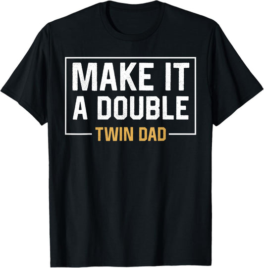 Fathers Day Funny T-Shirt