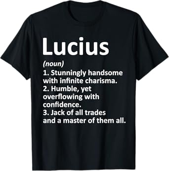 LUCIUS Definition Personalized Name Funny Birthday Gift Idea T-Shirt