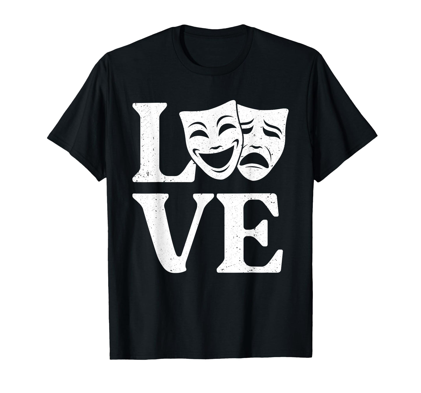 Funny Theater Art For Men Women Theatre Acting Lover Theater T-Shirt