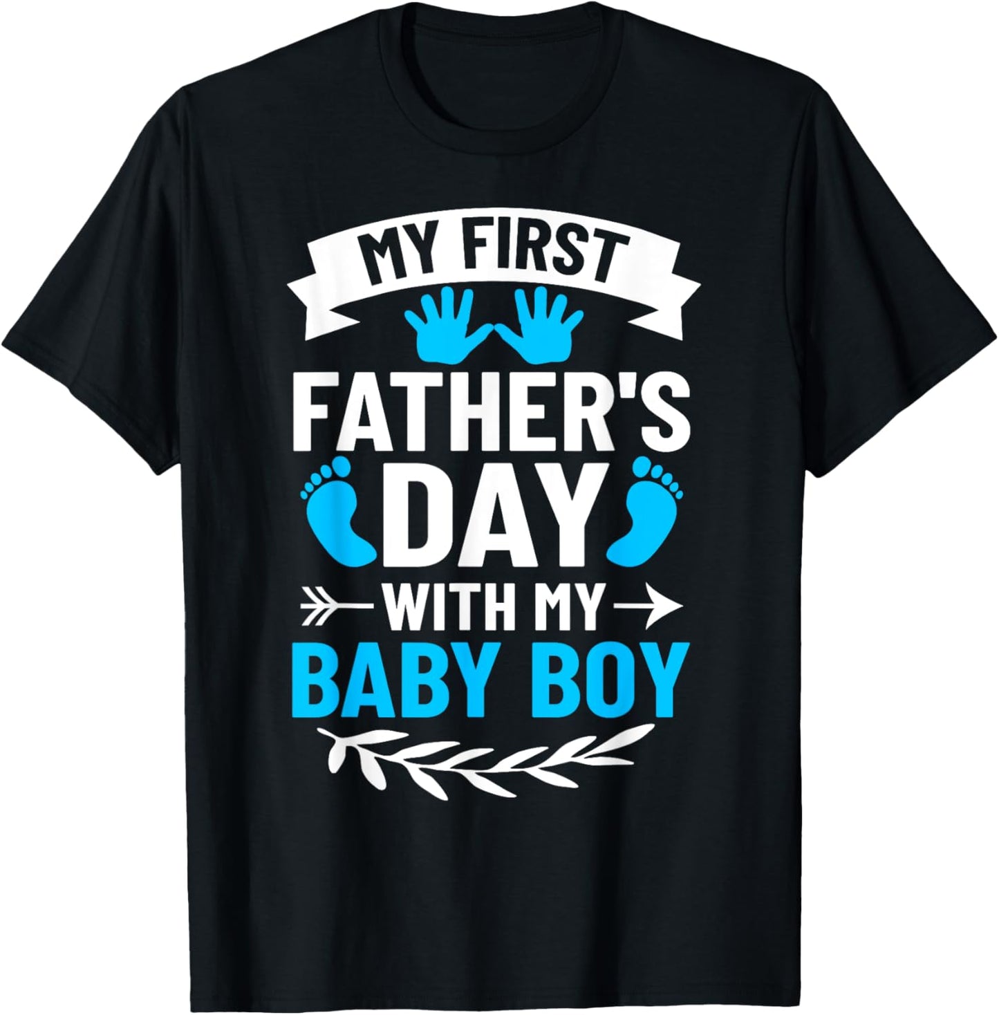 My First Fathers Day Baby Boy Outfit First Time Dad T-Shirt