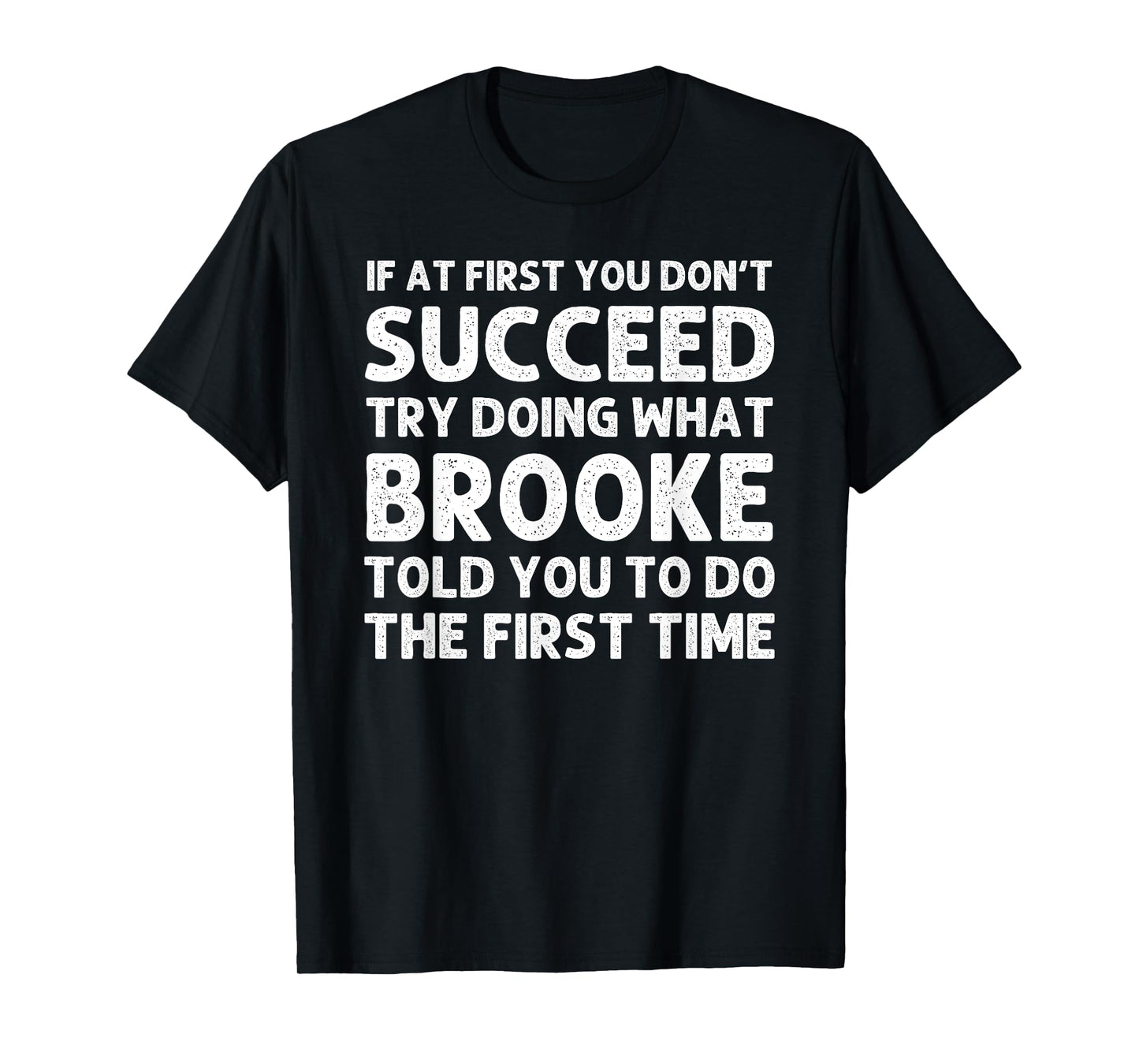 BROOKE Name Personalized Birthday Funny Christmas Joke T-Shirt