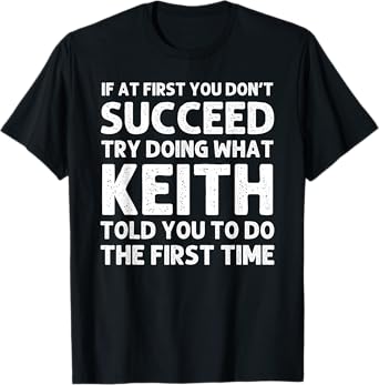 KEITH Gift Name Personalized Birthday Funny Christmas Joke T-Shirt