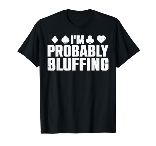 Funny Poker Lover Art For Men Women Casino Play Card Gambler T-Shirt