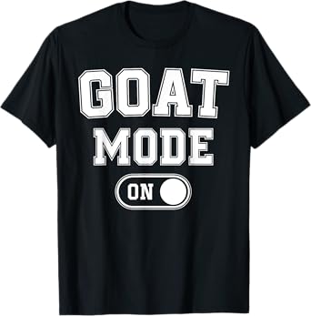 Goat Mode On Costume Funny Mountain Climber Gift Animal T-Shirt