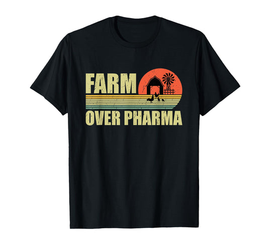 Farm Over Pharma Family Farming Mom Dad Grandpa Vintage T-Shirt