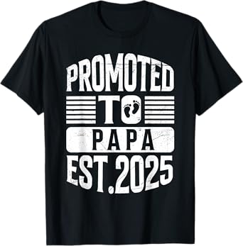 Pregnancy Announcement Promoted to Papa Est. 2025 T-Shirt
