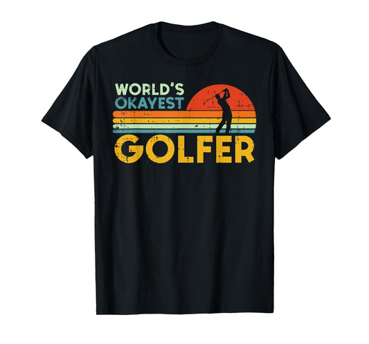 Worlds Okayest Golfer Retro Golf Joke Dad Men Women Kids T-Shirt