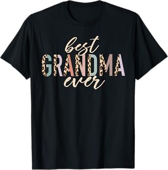 Best Grandma Ever Gifts Leopard Print Mothers Day T-Shirt