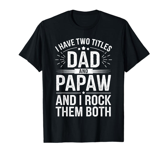 Funny Papaw Art for Grandpa Grandfather from Grandkids Papaw T-Shirt