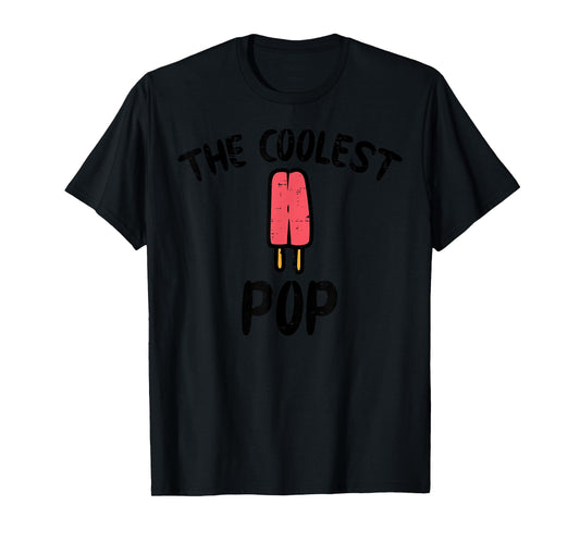 Fathers Day The Coolest Pop Popsicle Ice Cream Grandpa Dad T-Shirt for Men