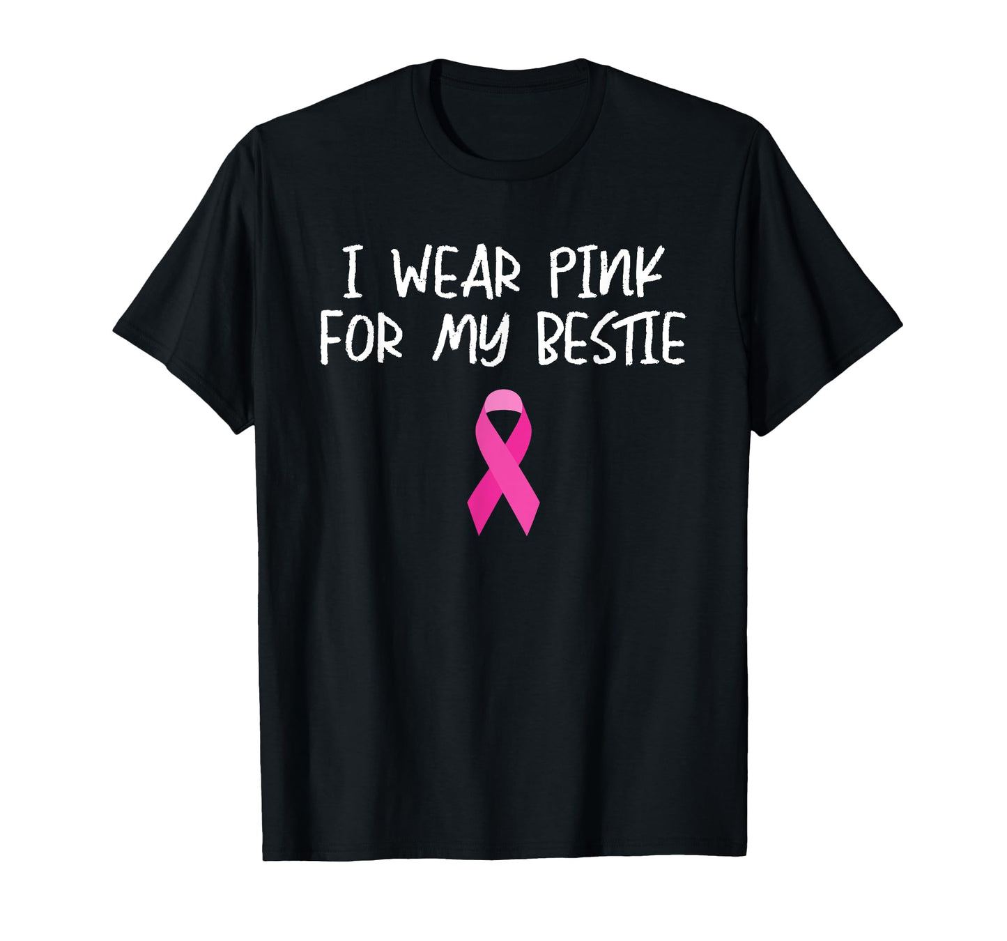 I Wear Pink for My Bestie Breast Cancer Awareness Support T-Shirt