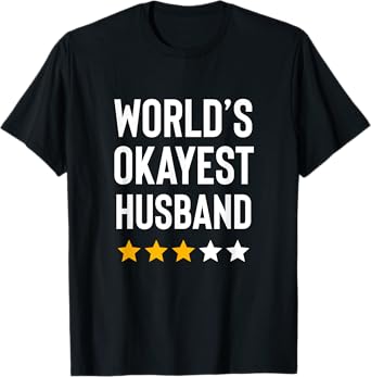 Worlds Okayest Husband Funny Birthday Christmas Gag Gift T-Shirt