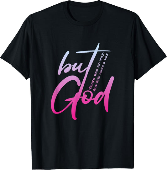 Christian But God Inspirational Gift John 3:16 T-Shirt