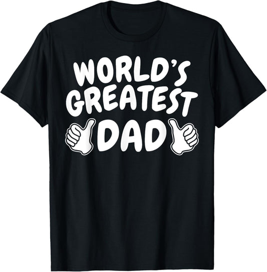 number 1 dad world's greatest dad tshirt T-Shirt