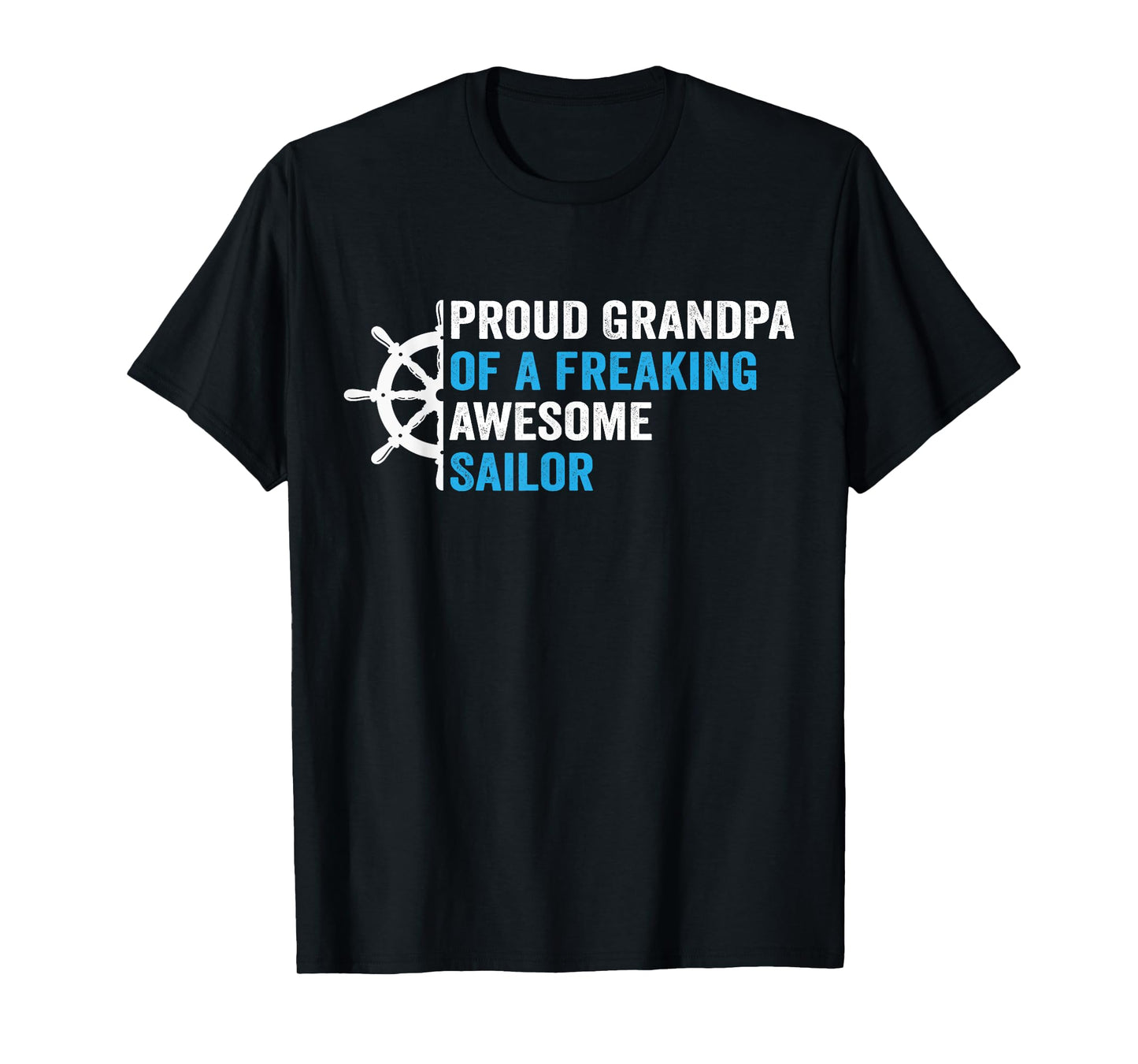 proud Grandpa of a freaking awesome Sailor T-Shirt