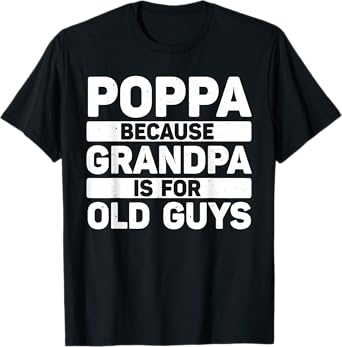 Poppa Design For Grandpa From Grandkids Father's Day Poppa T-Shirt