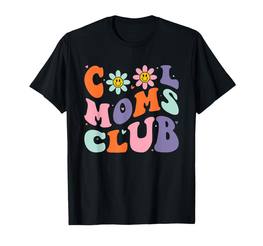 Cool Moms Club Retro Groovy Mom Mommy Mama Mothers Day T-Shirt