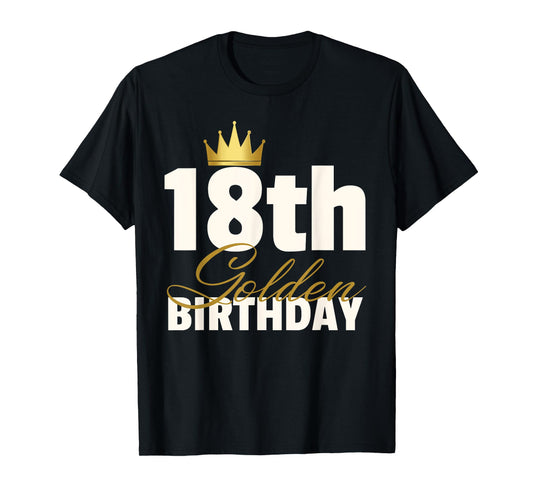 18th Golden Birthday Year Age Crown T-Shirt