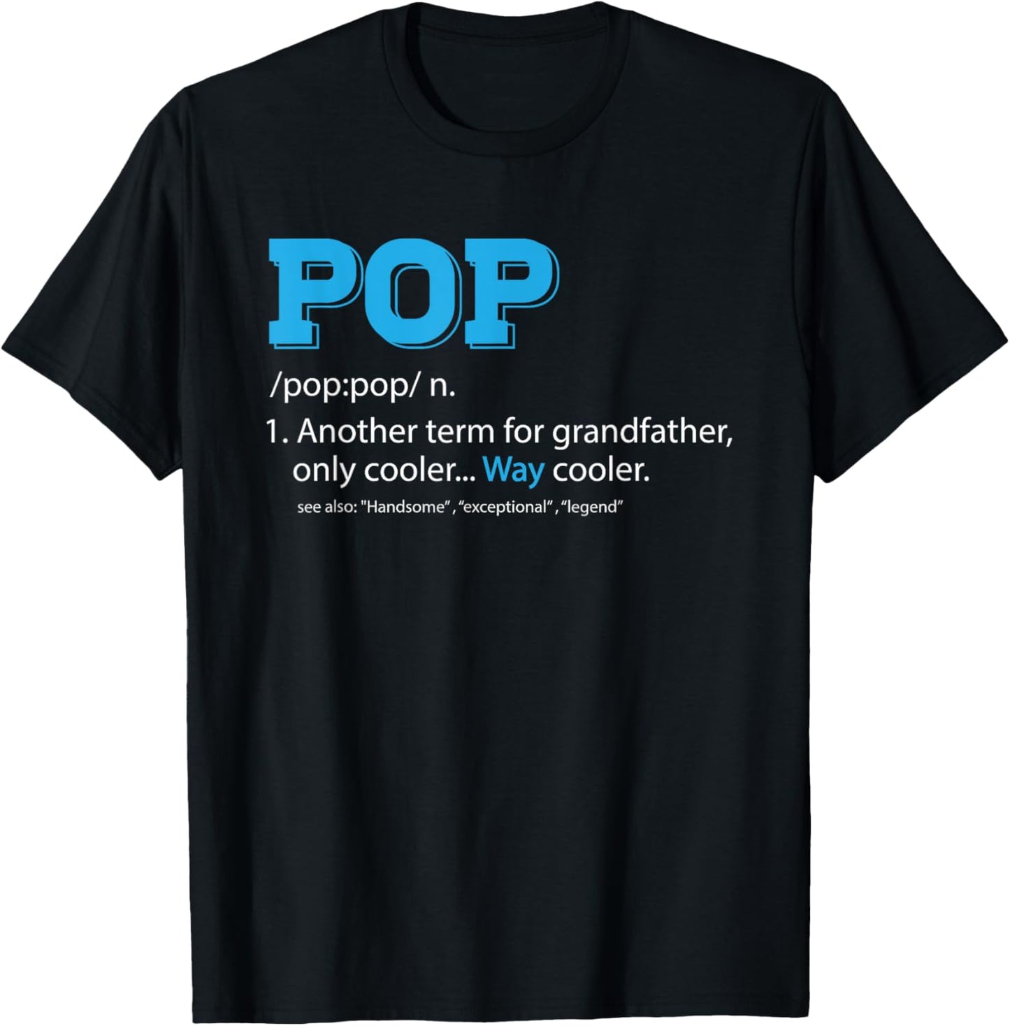 Funny Pop Shirt for Grandpa, Pop Definition for Grandfather T-Shirt