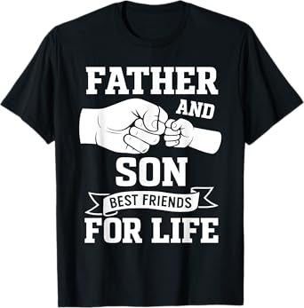 Cute Father and Son Fist Bump Best Friends for Life T-Shirt