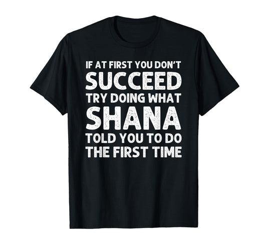 SHANA Name Personalized Birthday Funny Christmas Joke T-Shirt