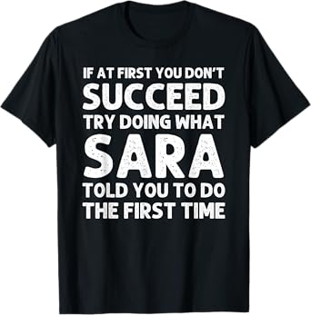 SARA Name Personalized Birthday Funny Christmas Joke T-Shirt