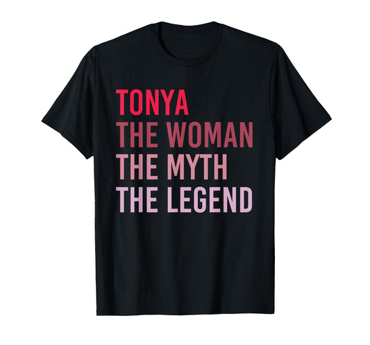 TONYA The Woman Myth Legend Personalized Name Birthday Gift T-Shirt