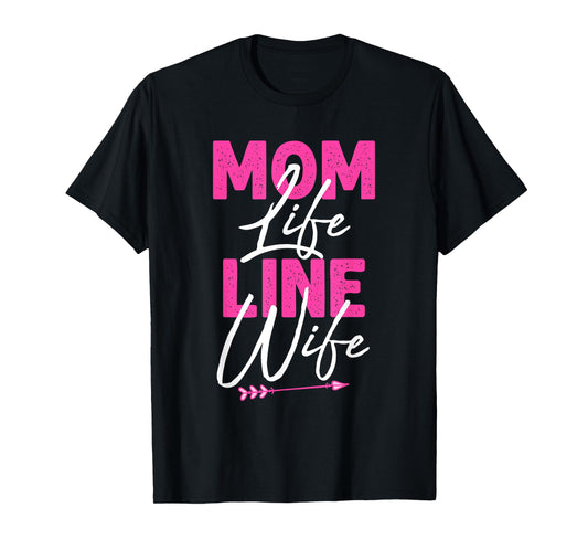 Funny Lineman Wife Design Lineman Lover Women Mom Linesman T-Shirt