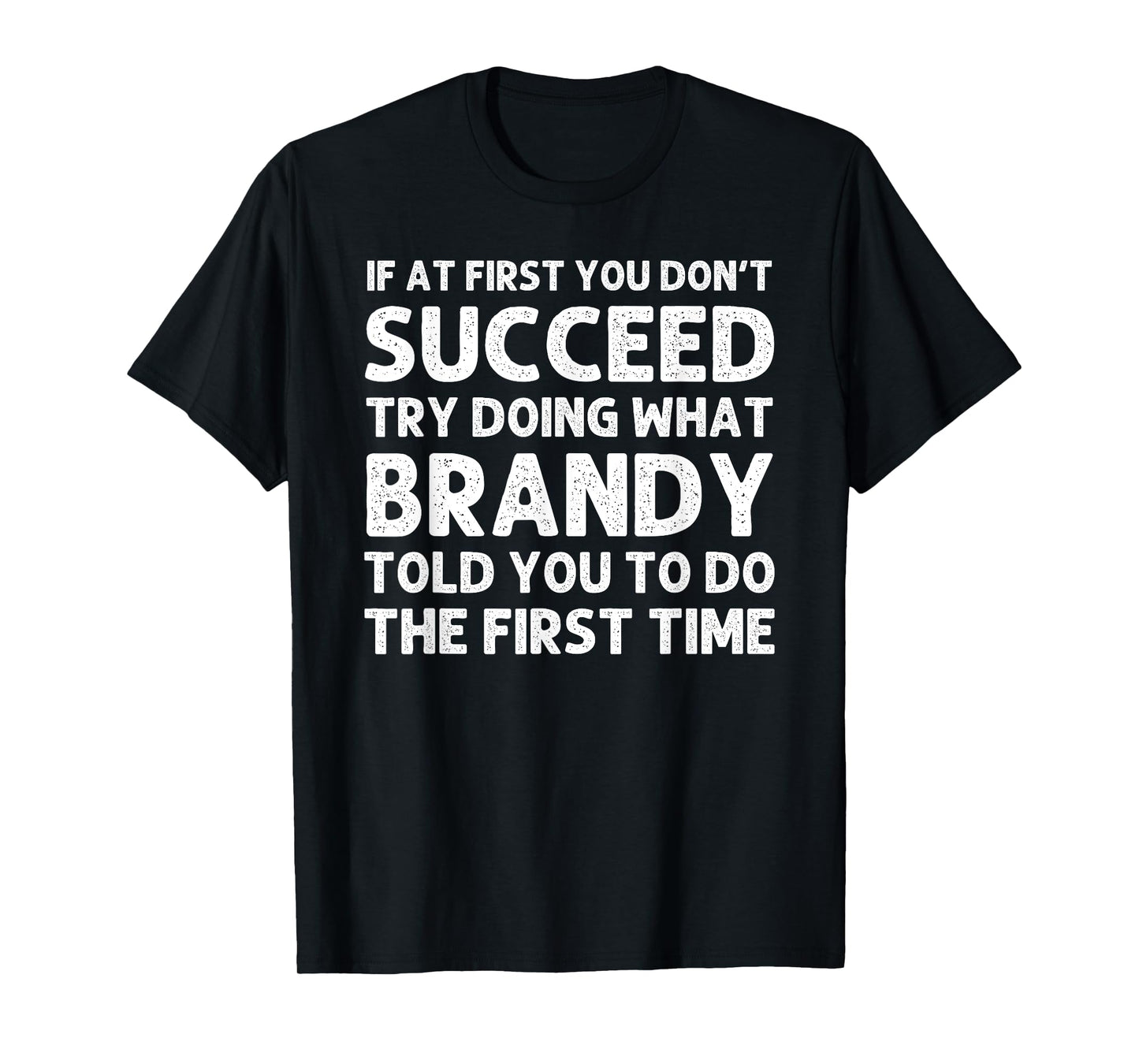 BRANDY Name Personalized Birthday Funny Christmas Joke T-Shirt