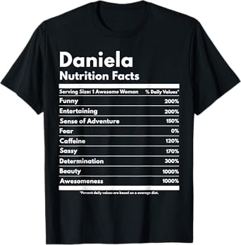 That's My Name Co. Daniela Daniela Nutrition Facts Funny Personalized Name Daniela Black Cotton Polyester Modern Letter Print Crew Neck Short Sleeve Classic Fit Pull On T-Shirt