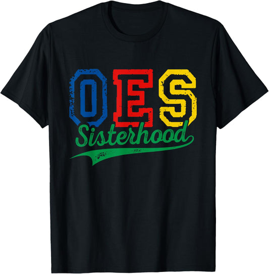 OES Sisterhood Order Of The Eastern Star Funny Mother's Day T-Shirt