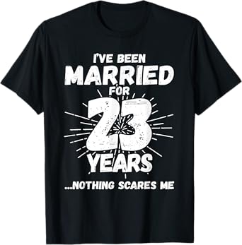 Couples Married 23 Years - Funny 23rd Wedding Anniversary T-Shirt