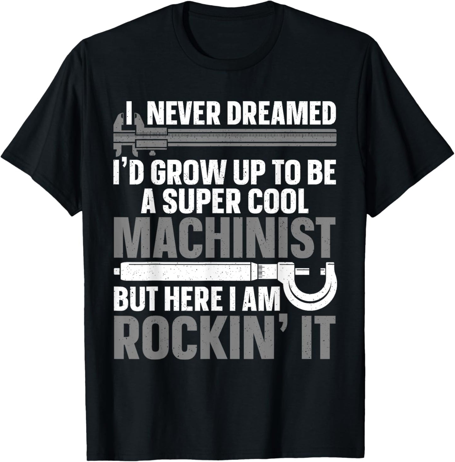 Cool Machinist Design For Men Women Machining CNC Machinist T-Shirt