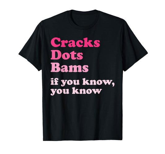 Cracks Dots Bams If You Know, You Know Funny Mahjong T-Shirt