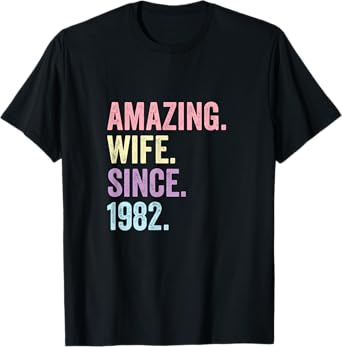 Amazing Wife Since 1982 | 43rd wedding anniversary 43 years T-Shirt