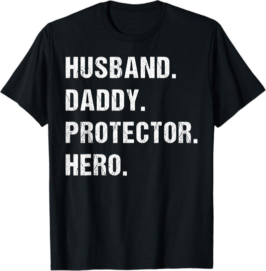 Husband Daddy Protector Hero Fathers Day Gift For Dad Wife T-Shirt