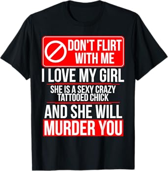 Crazy Tattooed Girlfriend/Wife TShirt - Boyfriend T-Shirt T-Shirt